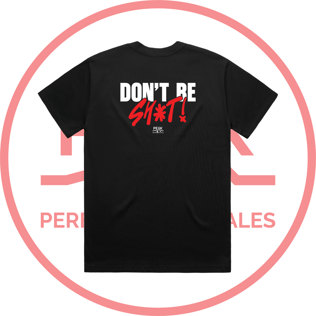 Don't Be Sh*t! Heavy Tee