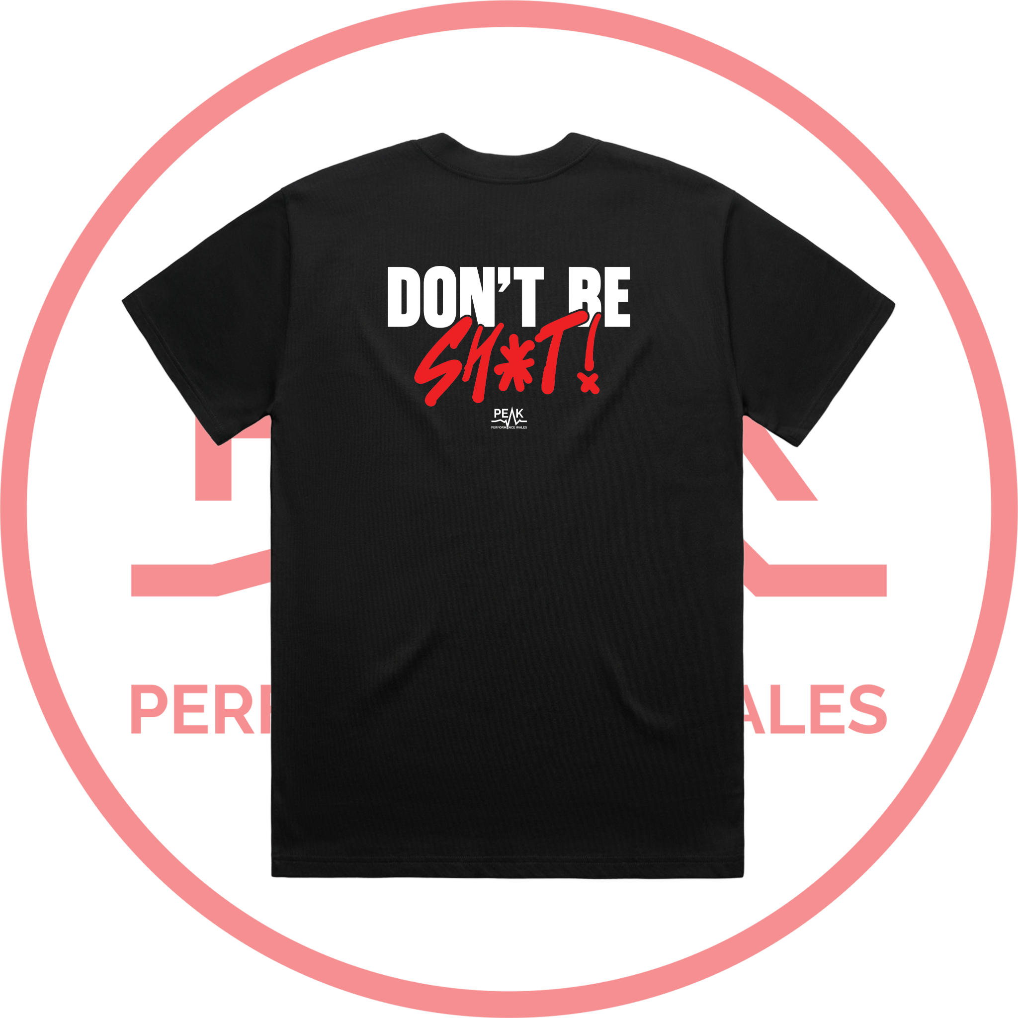 Don't Be Sh*t! Heavy Tee